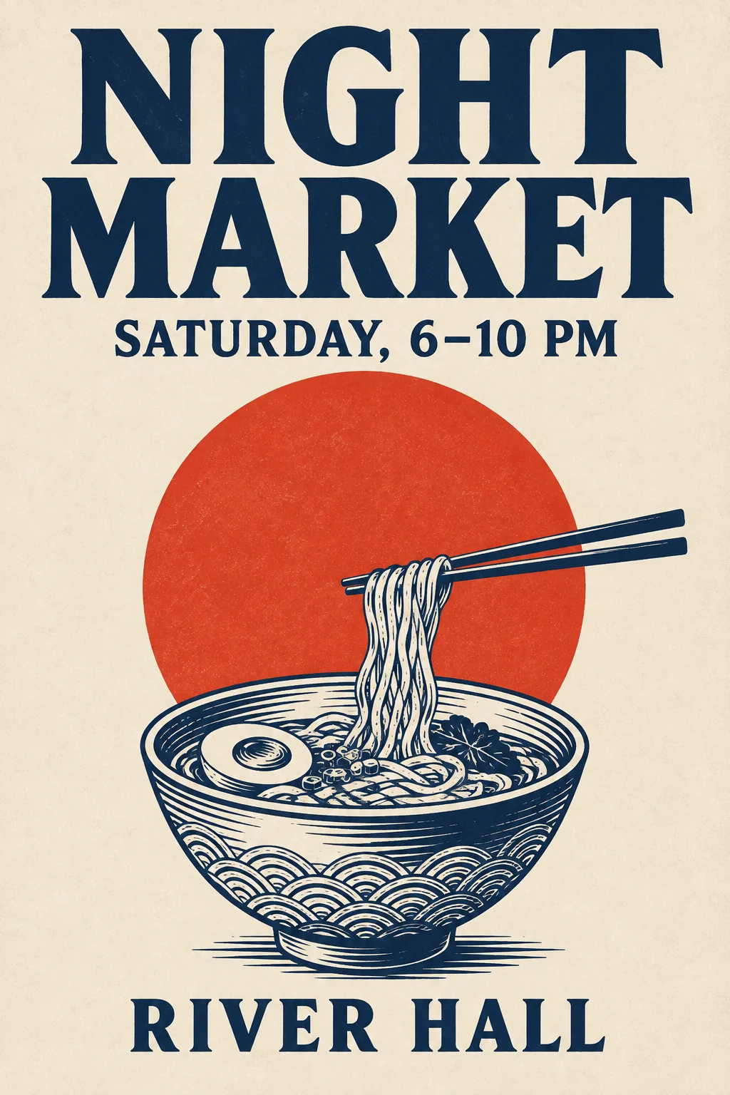 Navy NIGHT MARKET poster with event details and a noodle bowl over a vermilion circle